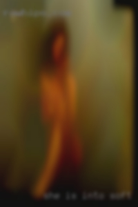 She is into soft, and sensual nude intimacy near Hollister.